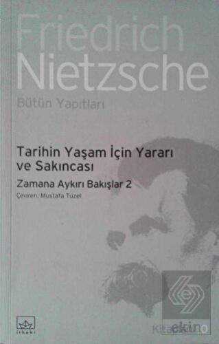 Tarihin Yaşam İçin Yararı ve Sakıncası