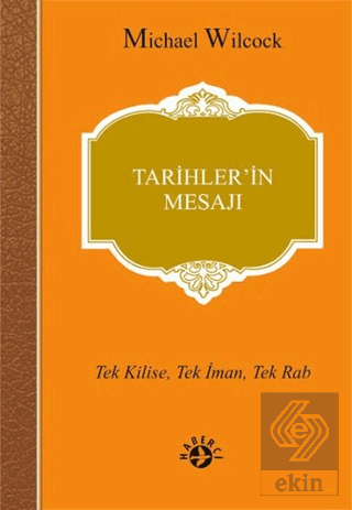 Tarihler'in Mesajı