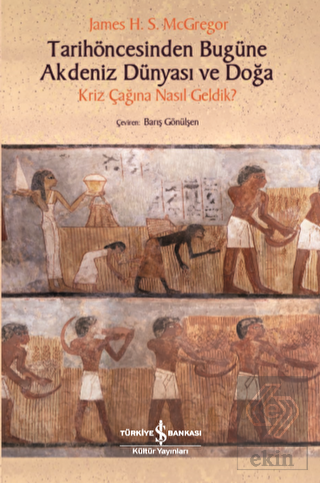 Tarihöncesinden Bugüne Akdeniz Dünyası ve Doğa