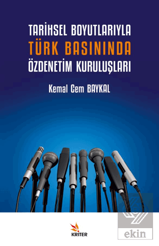 Tarihsel Boyutlarıyla Türk Basınında Özdenetim Kuruluşları