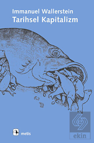 Tarihsel Kapitalizm ve Kapitalist Uygarlık