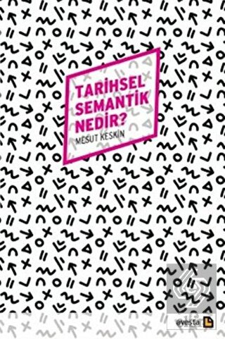 Tarihsel Semantik Nedir?