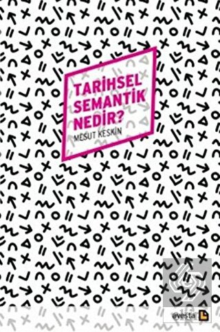 Tarihsel Semantik Nedir?