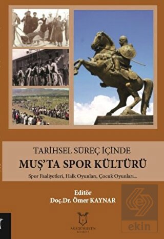 Tarihsel Süreç İçinde Muş\'ta Spor Kültürü