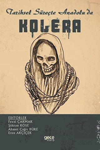 Tarihsel Süreçte Anadolu\'da Kolera