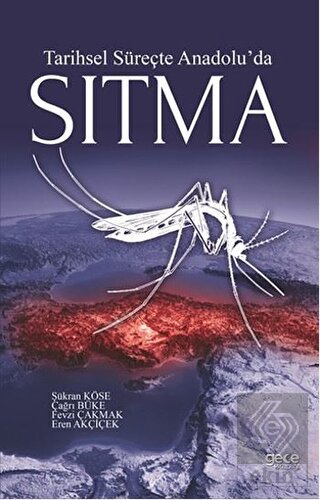 Tarihsel Süreçte Anadolu\'da Sıtma
