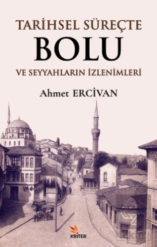 Tarihsel Süreçte Bolu ve Seyyahların İzlenimleri