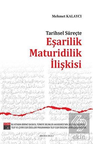 Tarihsel Süreçte Eşarilik Maturidilik İlişkişi