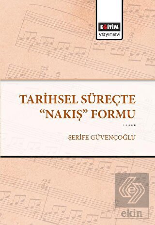 Tarihsel Süreçte "Nakış" Formu