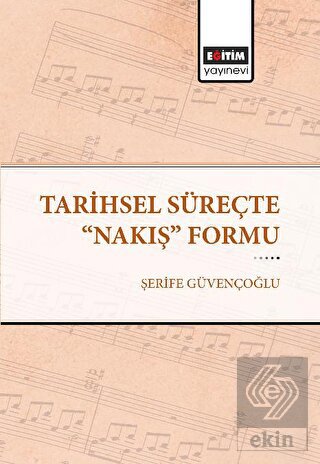 Tarihsel Süreçte "Nakış" Formu