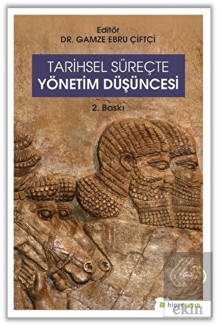 Tarihsel Süreçte Yönetim Düşüncesi