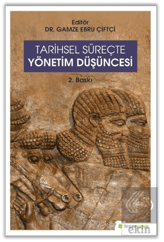 Tarihsel Süreçte Yönetim Düşüncesi