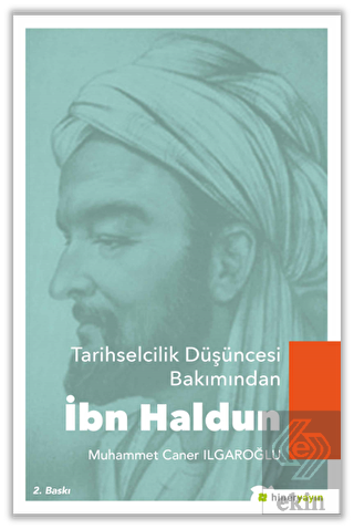 Tarihselcilik Düşüncesi Bakımından İbn Haldun