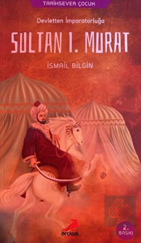 Tarihsever Çocuk 4 - Sultan I. Murad