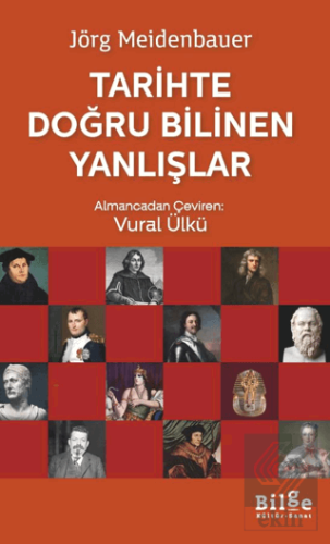 Tarihte Doğru Bilinen Yanlışlar