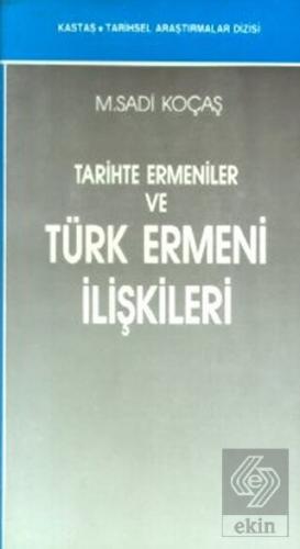 Tarihte Ermeniler ve Türk Ermeni İlişkileri