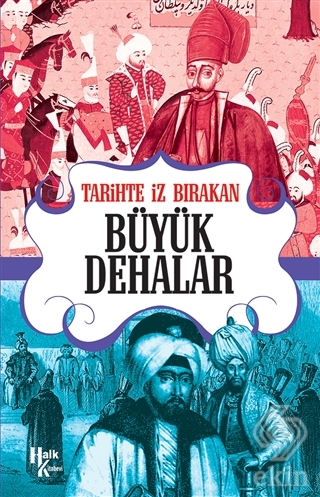 Tarihte İz Bırakan Büyük Dehalar