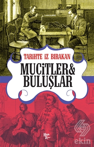Tarihte İz Bırakan Mucitler ve Buluşlar