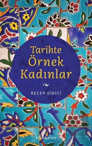 Tarihte Örnek Kadınlar