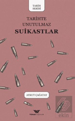 Tarihte Unutulmaz Suikastlar