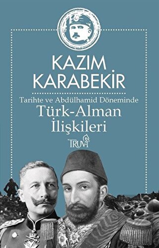 Tarihte ve Abdülhamid Döneminde Türk-Alman İlişkil