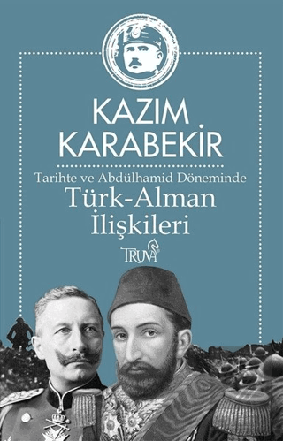 Tarihte ve Abdülhamid Döneminde Türk-Alman İlişkil
