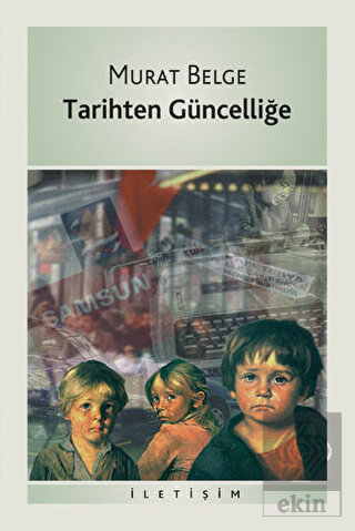 Tarihten Güncelliğe