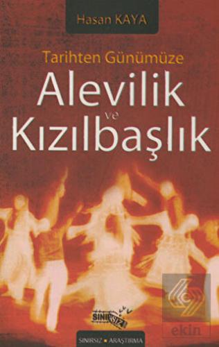 Tarihten Günümüze Alevilik ve Kızılbaşlık