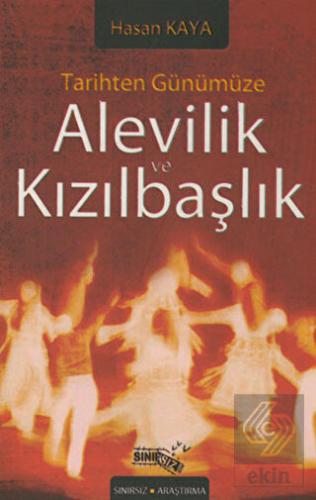 Tarihten Günümüze Alevilik ve Kızılbaşlık