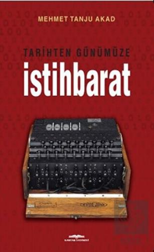 Tarihten Günümüze İstihbarat