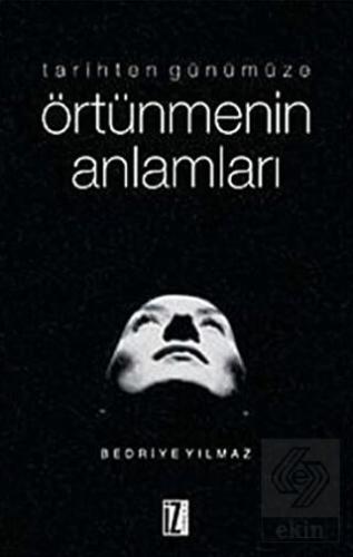 Tarihten Günümüze Örtünmenin Anlamları