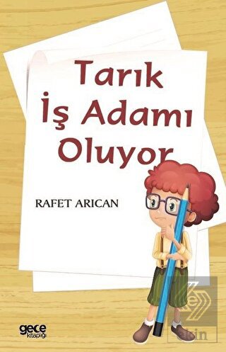Tarık İş Adamı Oluyor