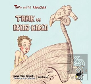 Tarık ve Beyaz Karga