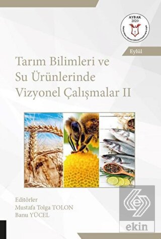 Tarım Bilimleri ve Su Ürünlerinde Vizyonel Çalışma