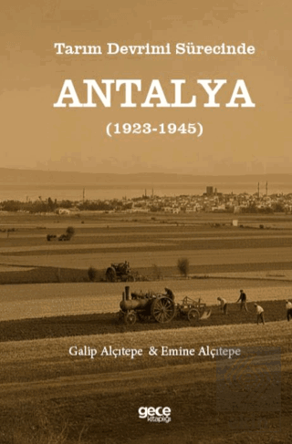 Tarım Devrimi Sürecinde Antalya (1923-1945)