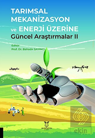 Tarımsal Mekanizasyon ve Enerji Üzerine Güncel Ara