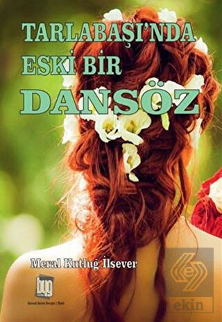 Tarlabaşı'nda Eski Bir Dansöz