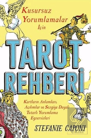 Tarot Rehberi - Kusursuz Yorumlamalar İçin