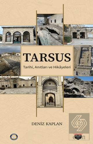 Tarsus Tarihi, Anıtları ve Hikayeleri