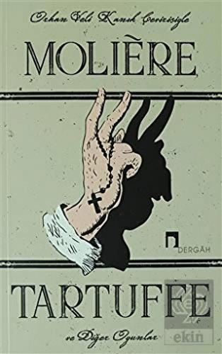 Tartuffe ve Diğer Oyunlar