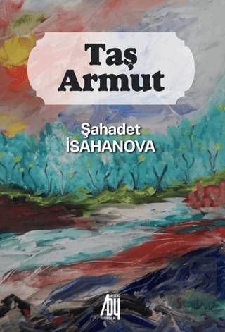 Taş Armut Şahadet İsahanova Baygenç Yayıncılık Satın Al - ekinkitap.co