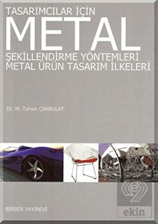 Tasarımcılar İçin Metal Şekillendirme Yöntemleri -