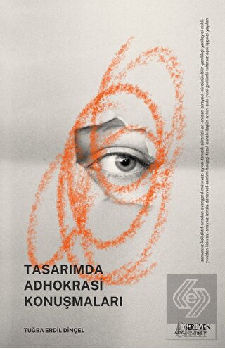 Tasarımda Adhokrasi Konuşmaları