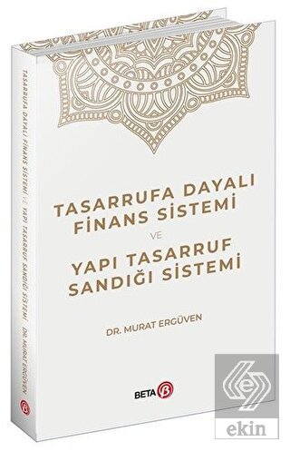 Tasarrufa Dayalı Finans Sistemi ve Yapı Tasarruf S