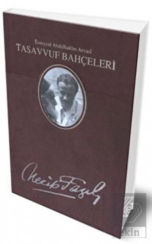 Tasavvuf Bahçeleri Necip Fazıl Bütün Eserleri (Der