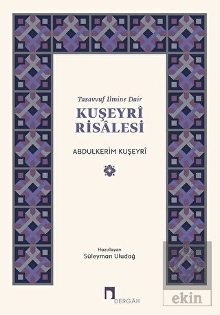 Tasavvuf İlmine Dair : Kuşeyri Risalesi
