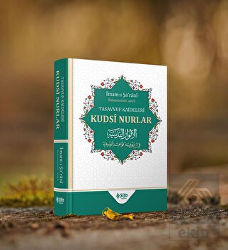 Tasavvuf Kâideleri; Kudsi Nurlar