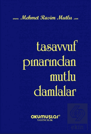 Tasavvuf Pınarından Mutlu Damlalar