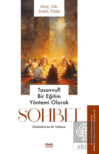 Tasavvufi Bir Eğitim Yöntemi Olarak Sohbet