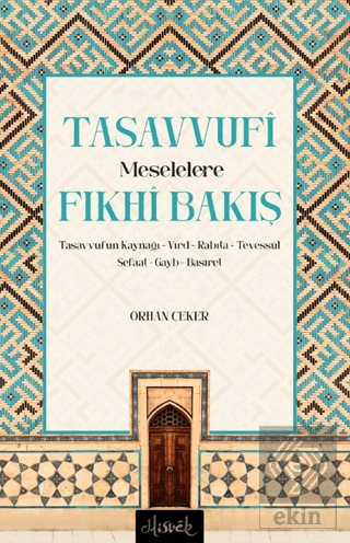 Tasavvufi Meselelere Fıkhi Bakış